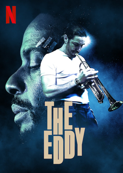 ดูซีรี่ย์ใหม่ The Eddy (2020) ดิ เอ็ดดี้ คลับแจ๊สเมืองฝัน ซับไทย