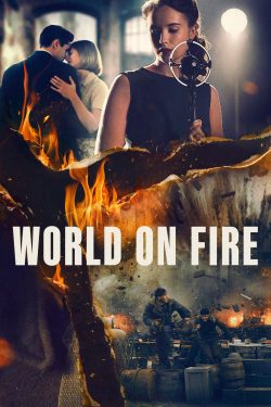 ซีรี่ย์ฝรั่ง World on Fire (2019)
