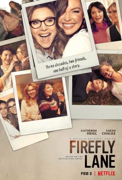 ซีรี่ย์ฝรั่ง Firefly Lane (2021) ไฟร์ฟลายเลน มิตรภาพและความทรางจำ