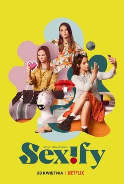 ดูซีรี่ย์ฝรั่ง Sexify (2021) เซ็กซิฟาย | Netflix