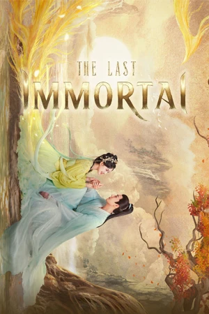 The Last Immortal Season 1 (2023)